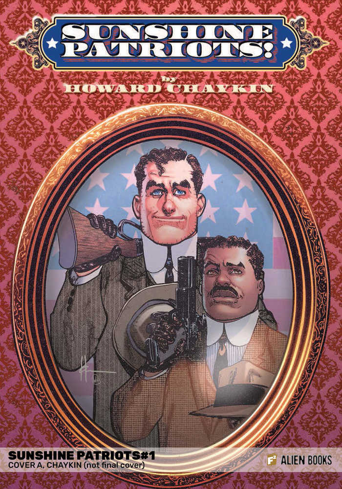 Alien Books Sunshine Patriots #1 Howard Chaykin