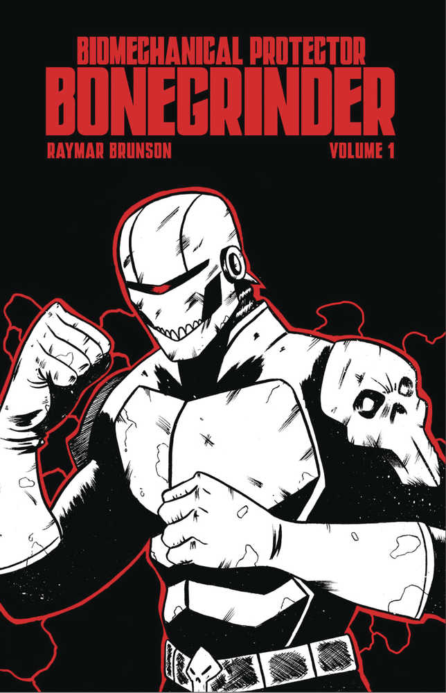 Bone Grinder #1 Raymar Brunson