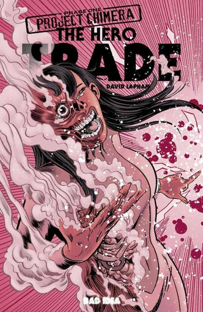 Bad Idea The Hero Trade: Project Chimera #1 David Lapham