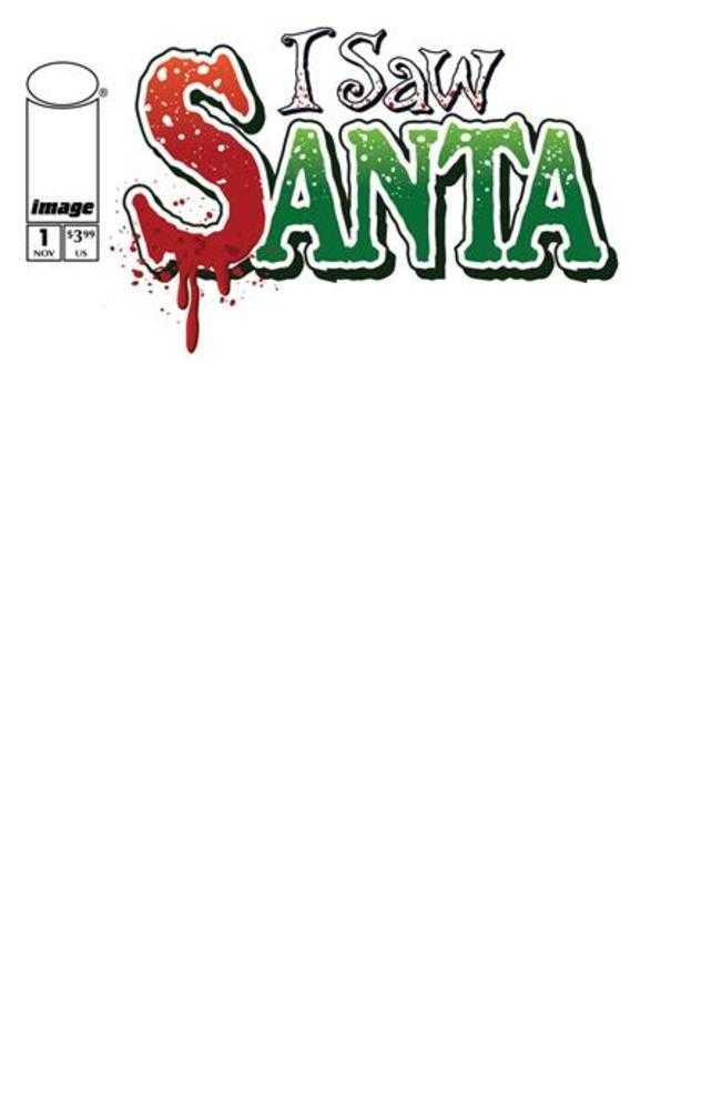 Image Comics I Saw Santa A Spawn Universe #1 Blank Sketch